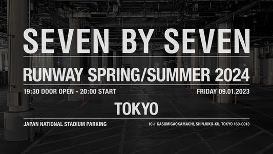 SEVEN BY SEVEN  RUNWAY SPRING/SUMMER 2024